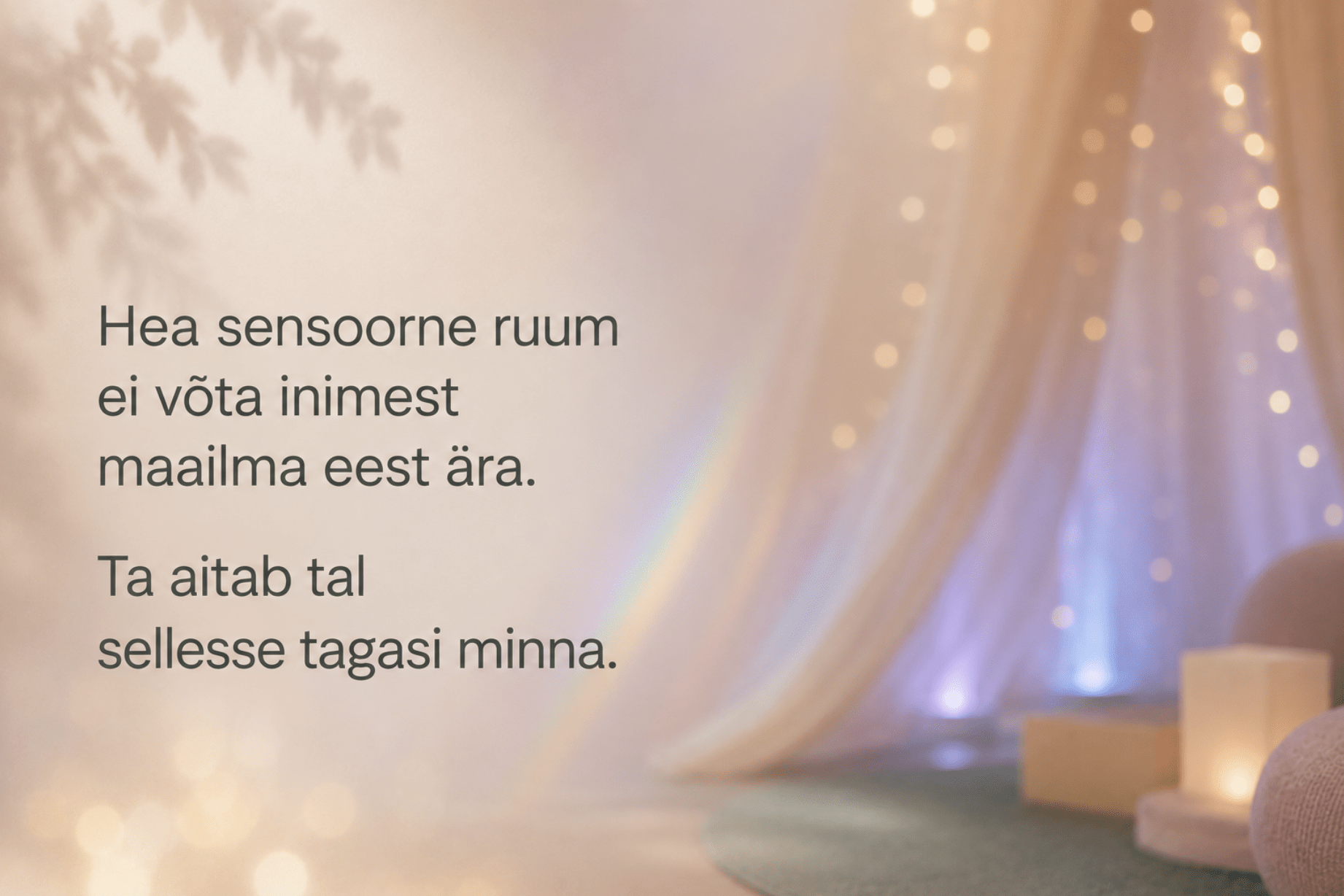 Mis on sensoorne ruum ja milleks seda kasutatakse?